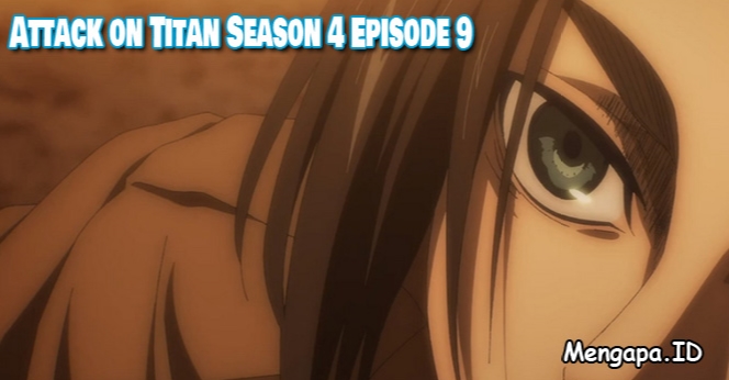 Nonton Attack on Titan Season 4 Episode 9
