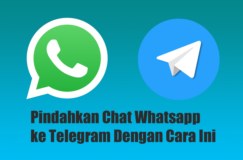 Pindahkan Chat Whatsapp ke Telegram Dengan Cara Ini