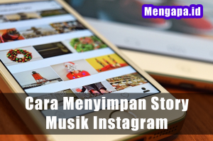 Cara Menyimpan Story Musik Instagram