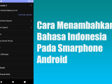 Cara Menambahkan Bahasa Indonesia Pada Smarphone Android