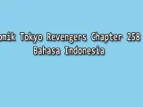 Komik Tokyo Revengers Chapter 258 Bahasa Indonesia